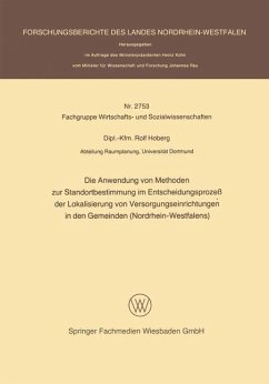 Die Anwendung von Methoden zur Standortbestimmung im Entscheidungsprozeß der Lokalisierung von Versorgungseinrichtungen in den Gemeinden (Nordrhein-Westfalens) (eBook, PDF) - Hoberg, Rolf