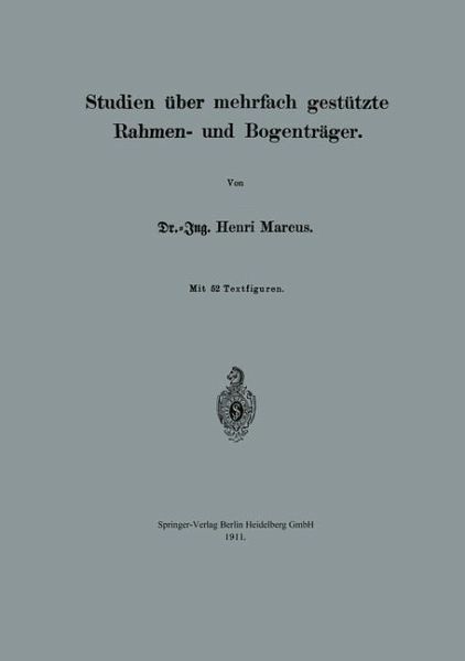 Studien über mehrfach gestützte Rahmen- und Bogenträger (eBook, PDF)