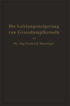 Die Leistungssteigerung von Großdampfkesseln (eBook, PDF) - Münzinger, Friedrich