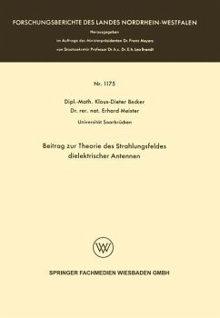 Beitrag zur Theorie des Strahlungsfeldes dielektrischer Antennen (eBook, PDF) - Becker, Klaus-Dieter