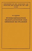 Wundkompensation Transplantation und Chimären bei Pflanzen (eBook, PDF)