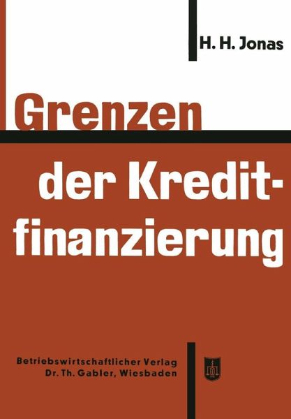 Grenzen der Kreditfinanzierung (eBook, PDF) Grenzen der Kreditfinanzierung (eBook, PDF)