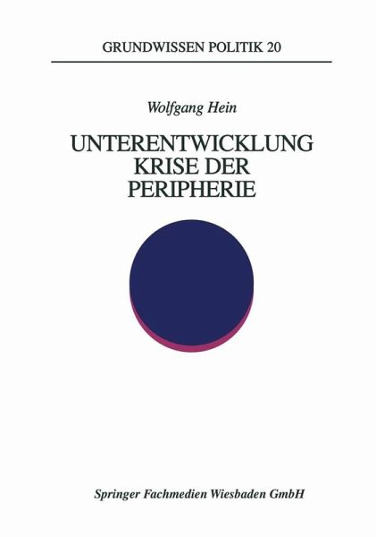 Unterentwicklung - Krise der Peripherie (eBook, PDF) Unterentwicklung - Krise der Peripherie (eBook, PDF)
