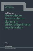 Hierarchische Personaleinsatzplanung in Wirtschaftsprüfungsgesellschaften (eBook, PDF)