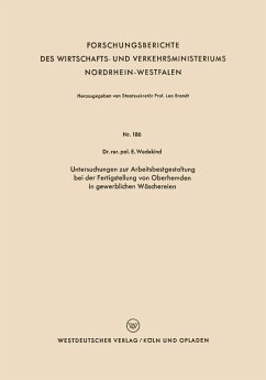 Untersuchungen zur Arbeitsbestgestaltung bei der Fertigstellung von Oberhemden in gewerblichen Wäschereien (eBook, PDF) - Wedekind, Erich