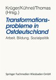 Transformationsprobleme in Ostdeutschland (eBook, PDF)