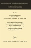 Einfluß verschiedener Endstrecken bei verkürzten Kammgarn-Spinnverfahren auf die Ungleichmäßigkeit und auf die dynamometrischen Eigenschaften von Mischgespinsten aus Wolle und kunstgeschaffenen Fasern (eBook, PDF)