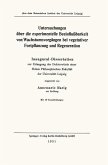 Untersuchungen über die experimentelle Beeinflußbarkeit von Wachstumsvorgängen bei vegetativer Fortpflanzung und Regeneration (eBook, PDF)