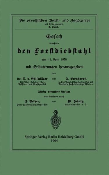 Gesetz betreffend den Forstdiebstahl vom 15. April 1878 mit Erläuterungen (eBook, PDF)