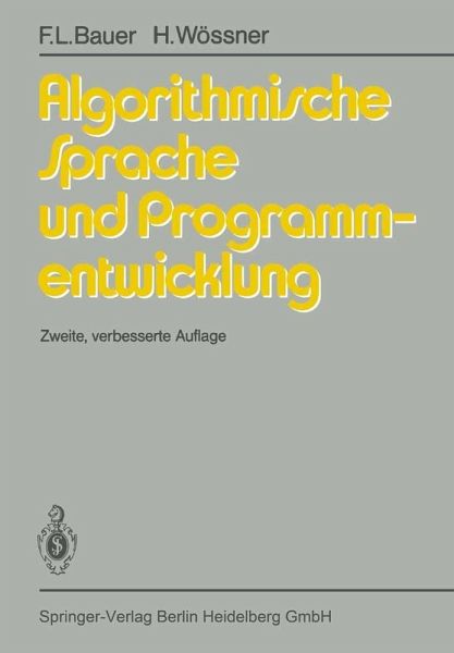 Algorithmische Sprache und Programmentwicklung (eBook, PDF) Algorithmische Sprache und Programmentwicklung (eBook, PDF)