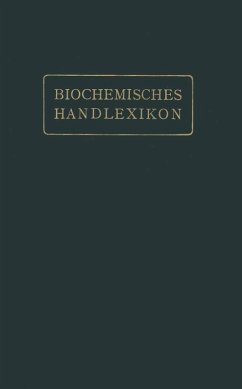 Biochemisches Handlexikon (eBook, PDF) - Fodor, Andor; Fuchs, Dions; Hirsch, Paul; Osborne, Thomas B.; Reinbold, Béla v.; Weil, Arthur; Zemplén, Géza