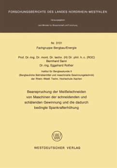 Beanspruchung der Meißelschneiden von Maschinen der schneidenden und schälenden Gewinnung und die dadurch bedingte Spankrafterhöhung (eBook, PDF) - Sann, Bernhard