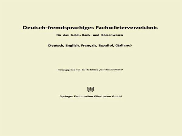 Deutsch-fremdsprachiges Fachwörterverzeichnis für das Geld-, Bank- und Börsenwesen (eBook, PDF)