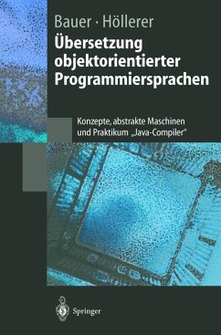 Übersetzung objektorientierter Programmiersprachen (eBook, PDF) - Bauer, Bernhard; Höllerer, Riitta