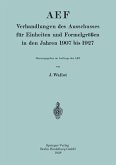 AEF Verhandlungen des Ausschusses für Einheiten und Formelgrößen in den Jahren 1907 bis 1927 (eBook, PDF)
