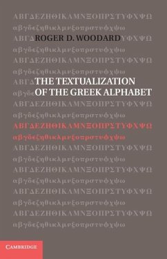 Textualization of the Greek Alphabet (eBook, ePUB) - Woodard, Roger D.