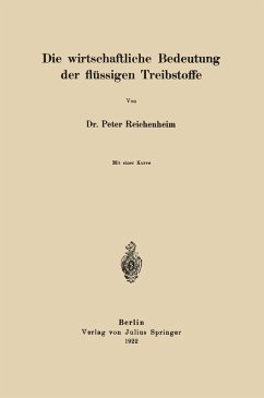 Die wirtschaftliche Bedeutung der flüssigen Treibstoffe (eBook, PDF) - Reichenheim, Peter