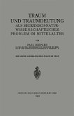 Traum und Traumdeutung als Medizinisch-Naturwissenschaftliches Problem im Mittelalter (eBook, PDF)