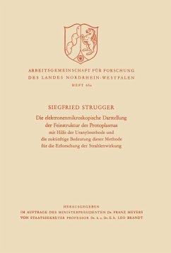 Die elektronenmikroskopische Darstellung der Feinstruktur des Protoplasmas (eBook, PDF) - Strugger, Siegfried