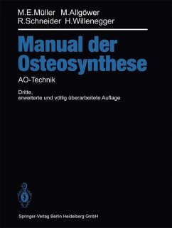 Manual der OSTEOSYNTHESE (eBook, PDF) - Müller, Maurice E.; Allgöwer, Martin; Schneider, Robert; Willenegger, Hans