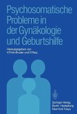 Psychosomatische Probleme in der Gynäkologie und Geburtshilfe (eBook, PDF)