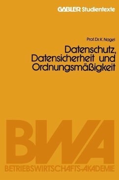 Datenschutz, Datensicherheit und Ordnungsmäßigkeit (eBook, PDF) - Nagel, Kurt