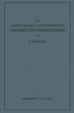Die Pathologisch-Histologischen Untersuchungsmethoden (eBook, PDF)
