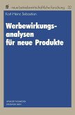 Werbewirkungsanalysen für neue Produkte (eBook, PDF)
