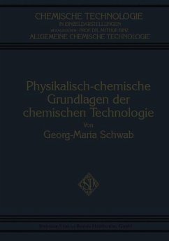 Physikalisch-Chemische Grundlagen der Chemischen Technologie (eBook, PDF) - Schwab, Georg-Maria