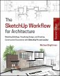 The SketchUp Workflow for Architecture... - Bild 1