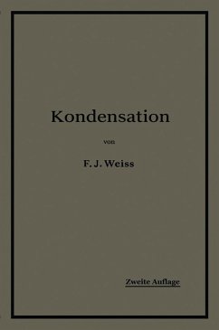 Kondensation. (eBook, PDF) - Weiss, F. J.; Wiki, E.
