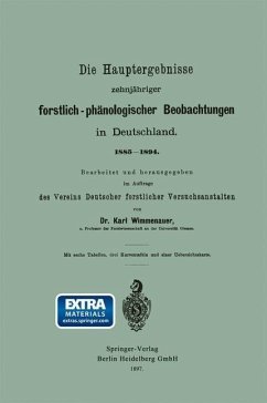 Die Hauptergebnisse zehnjähriger forstlich-phänologischer Beobachtungen in Deutschland. 1885-1894 (eBook, PDF) - Wimmenauer, Karl Friedrich