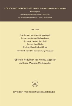 Über die Reduktion von Wüstit, Magnetit und Eisen-Mangan-Mischoxyden (eBook, PDF) - Engell, Hans-Jürgen