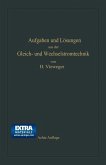 Aufgaben und Lösungen aus der Gleich- und Wechselstromtechnik (eBook, PDF)