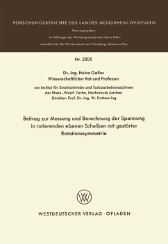 Beitrag zur Messung und Berechnung der Spannungen in rotierenden ebenen Scheiben mit gestörter Rotationssymmetrie (eBook, PDF) - Gallus, Heinz