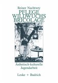 Pflege Wildwuchs Bricolage (eBook, PDF)