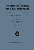 Die klinische Diagnose der Bauchgeschwülste (eBook, PDF)