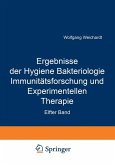 Ergebnisse der Hygiene Bakteriologie Immunitätsforschung und Experimentellen Therapie (eBook, PDF)
