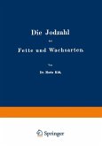 Die Jodzahl der Fette und Wachsarten (eBook, PDF)