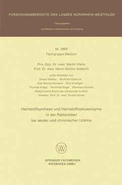 Harnstoffsynthese und Harnstoffzyklusenzyme in der Rattenleber bei akuter und chronischer Urämie (eBook, PDF) - Vlaho, Martin; Sieberth, Heinz-Günter