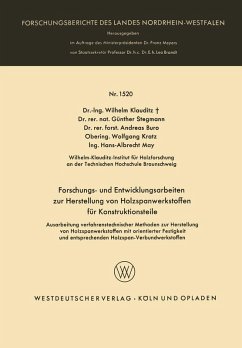 Forschungs- und Entwicklungsarbeiten zur Herstellung von Holzspanwerkstoffen für Konstruktionsteile (eBook, PDF) - Klauditz, Wilhelm