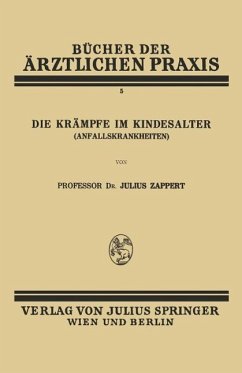 Die Krämpfe im Kindesalter (Anfallskrankheiten) (eBook, PDF) - Zappert, Julius