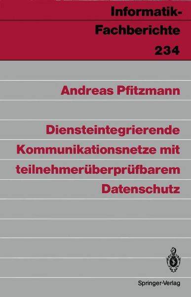 Diensteintegrierende Kommunikationsnetze mit teilnehmerüberprüfbarem Datenschutz (eBook, PDF)