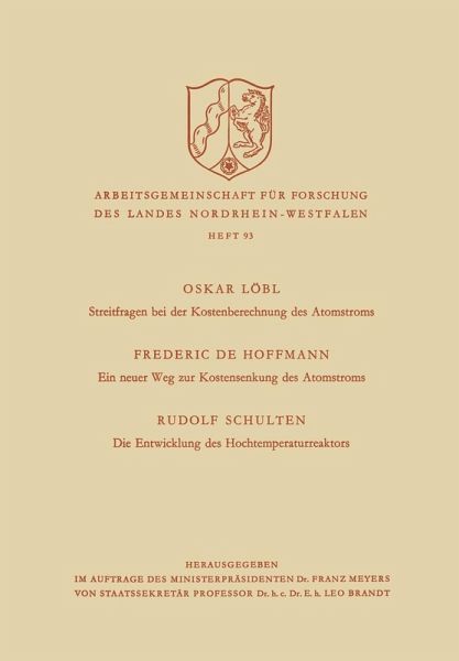 Streitfragen bei der Kostenberechnung des Atomstroms. Ein neuer Weg zur Kostensenkung des Atomstroms. Die Entwicklung des Hochtemperaturreaktors (eBook, PDF)