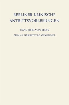 Berliner Klinische Antrittsvorlesungen (eBook, PDF) - Kress, Hans Frhr von; Neuhaus, Günter