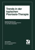 Trends in der topischen Psoriasis-Therapie (eBook, PDF)