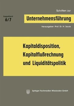 Kapitaldisposition, Kapitalflußrechnung und Liquiditätspolitik (eBook, PDF)