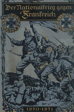Cover Der Nationalkrieg gegen Frankreich 1870-1871 (eBook, PDF)
