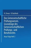 Das Genossenschaftliche Prüfungswesen. Grundzüge des Genossenschaftlichen Prüfungs- und Berufsrechts (eBook, PDF)