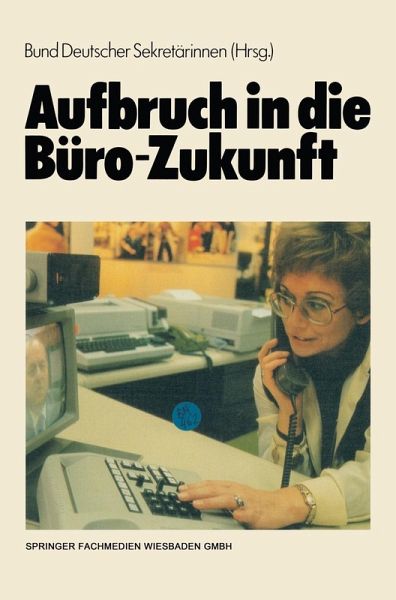 Aufbruch in die Büro-Zukunft (eBook, PDF) Aufbruch in die Büro-Zukunft (eBook, PDF)